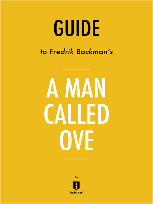 Title details for Guide to Fredrik Backman's A Man Called Ove by Instaread by Instaread - Available